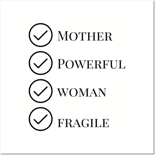 Mother Powerful Fragile Posters and Art